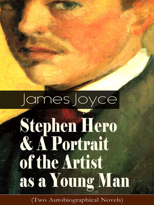 cover image of Stephen Hero & a Portrait of the Artist as a Young Man (Two Autobiographical Novels)